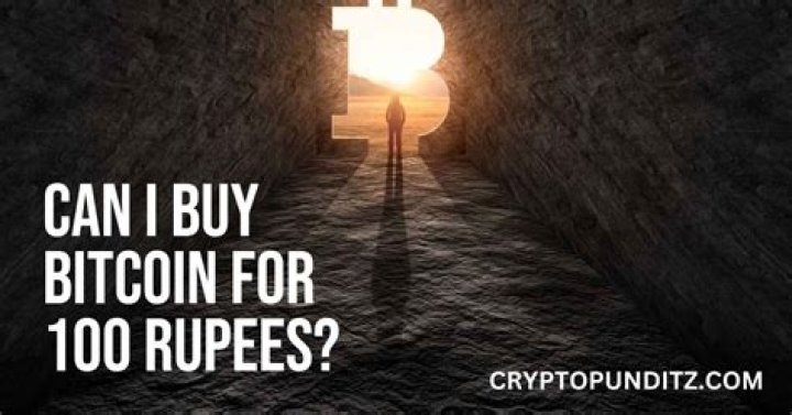 Can I buy Bitcoin for 100 rupees?