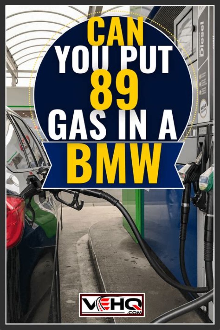 Can I put 89 gas in my BMW?