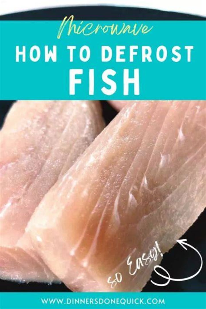 How do you defrost fish quickly and safely?