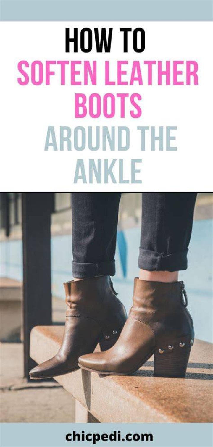 How do you soften leather boots around the ankle?