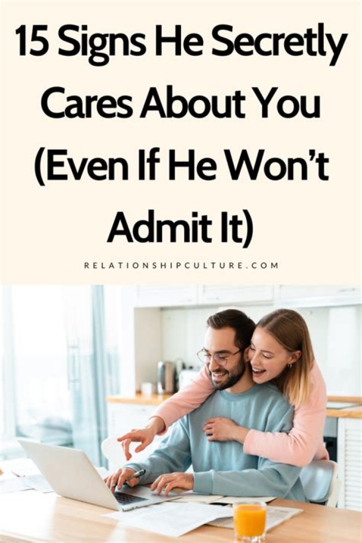 How do you tell if he cares about you?