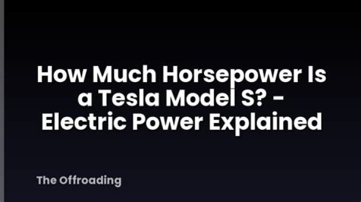 How much horsepower is a Tesla?