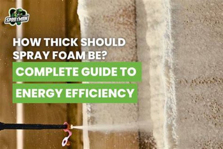 How thick should spray foam be?