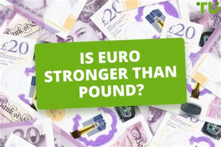 Is Euro stronger than Pound?