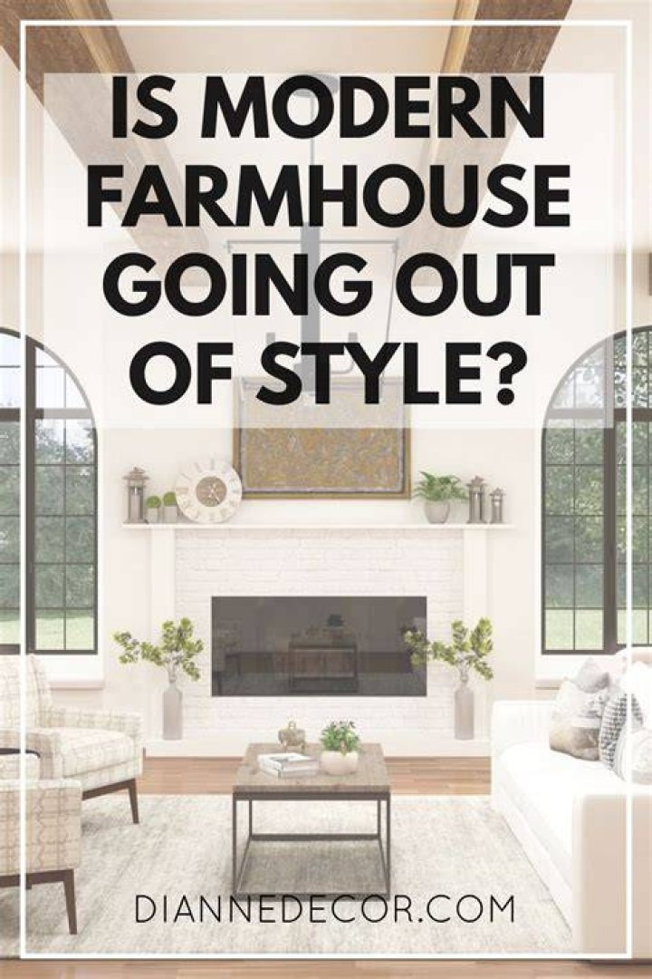 Is farmhouse out for 2022?