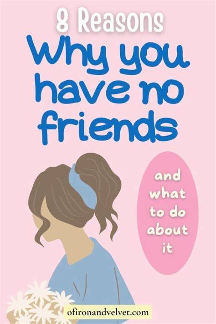 Is it OK to not have many friends?