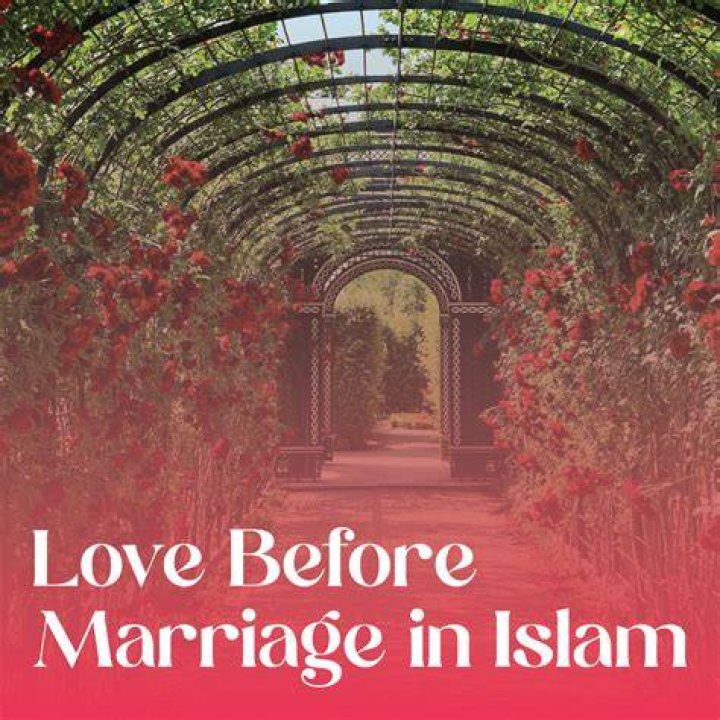 Is love before marriage allowed in Islam?
