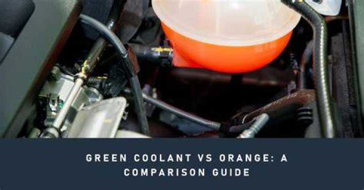 Is orange coolant better than green?