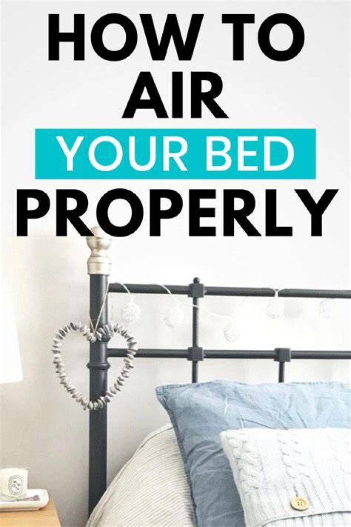 Should you air your bed out?