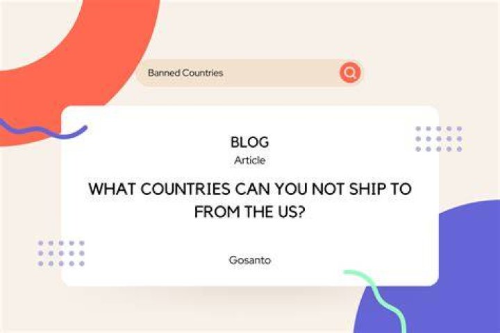 What can you not ship to USA?