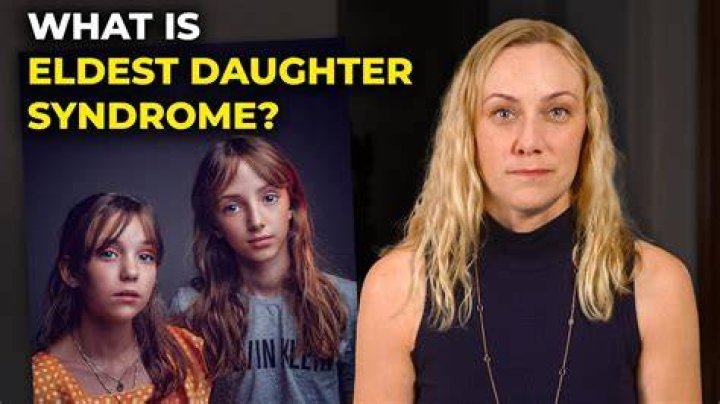 What is the oldest daughter syndrome?