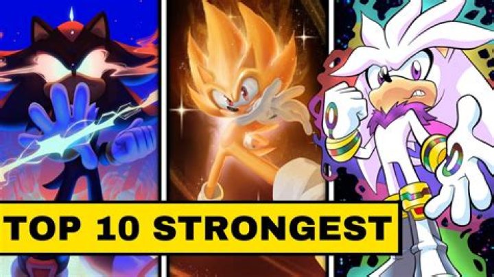 Whats the strongest version of Sonic?
