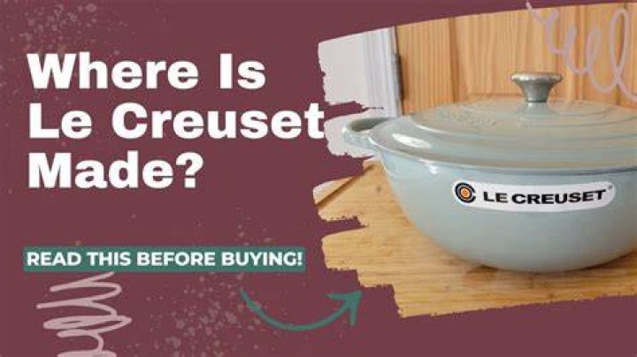 Where is Le Creuset manufactured?