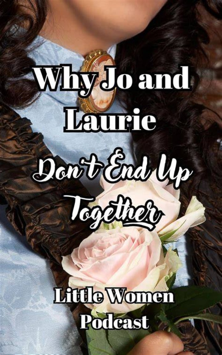 Why did Jo and Laurie not end up together?
