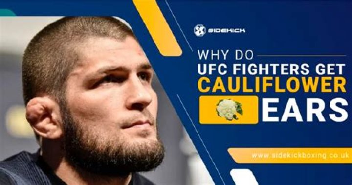 Why do UFC fighters have cauliflower ears?