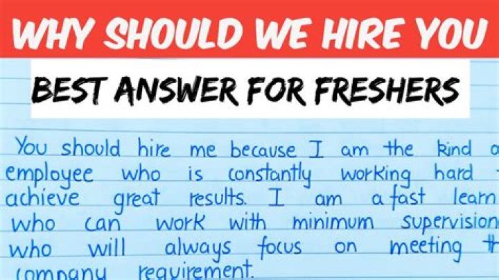 Why should we hire you for freshers?