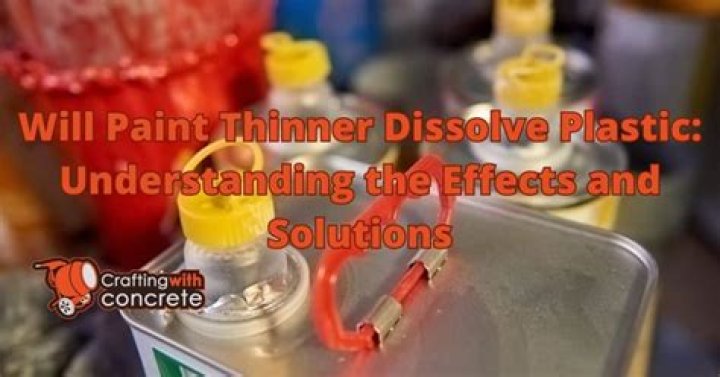 Will paint thinner destroy plastic?